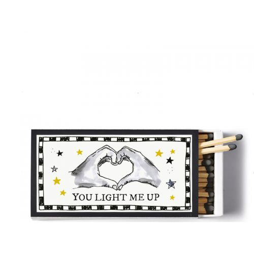 Matches You Light Me Up