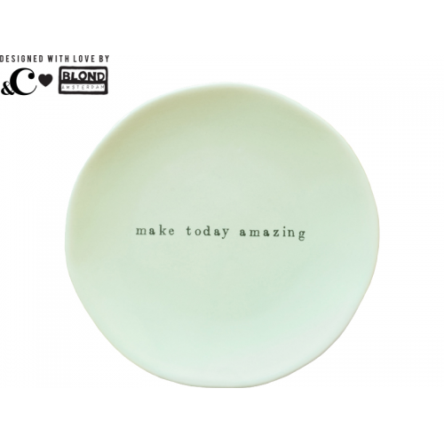 Groen bordje - Make today amazing